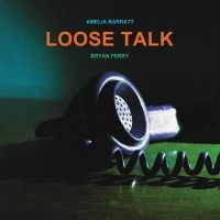 Ferry Bryan - Loose Talk i gruppen CD / Nyheter / Pop-Rock hos Bengans Skivbutik AB (5580312)