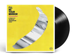 Various Artists - I'll Be Your Mirror A Tribute To The Velvet Underground & Nico i gruppen -Start Vinyl hos Bengans Skivbutik AB (5580456)