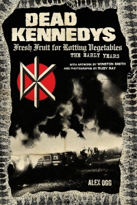 Dead Kennedys - Fresh Fruit For Rotting Vegetables, i gruppen VI TIPSER / MusikkkBøker hos Bengans Skivbutik AB (5580525)