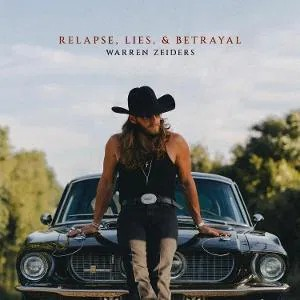 Warren Zeiders - Relapse, Lies, & Betrayal i gruppen CD hos Bengans Skivbutik AB (5580558)