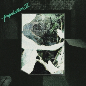 Population Ii - Maintenant Jamais (Indie Exclusive, i gruppen VINYL hos Bengans Skivbutik AB (5580578)