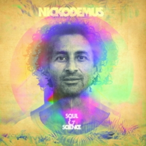 Nickodemus - Soul & Science i gruppen CD / Pop-Rock hos Bengans Skivbutik AB (5580600)