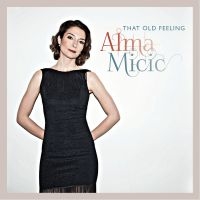 Alma Micic - That Old Feeling i gruppen CD hos Bengans Skivbutik AB (5580708)