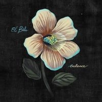 El Buho - Balance (Cd Reissue) i gruppen VI TIPSER / Fredagsutgivelser / 2025-03-28 hos Bengans Skivbutik AB (5580754)