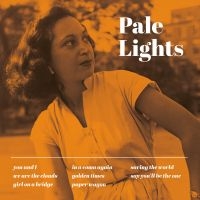 Pale Lights - Pale Lights i gruppen VI TIPSER / Fredagsutgivelser / 2025-03-07 hos Bengans Skivbutik AB (5580771)