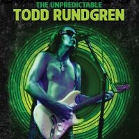 Rundgren Todd - Unpredictable Todd Rundgren (Blu-Ra i gruppen VI TIPSER / Fredagsutgivelser / 2025-04-04 hos Bengans Skivbutik AB (5580792)