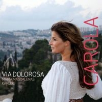 Carola - Via Dolorosa Maria Magdalenas Kärlek (CD) i gruppen VI TIPSER / Fredagsutgivelser / 2025-04-18 hos Bengans Skivbutik AB (5580853)
