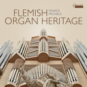 Ignace Michiels - Flemish Organ Heritage i gruppen VI TIPSER / Fredagsutgivelser / 2025-04-04 hos Bengans Skivbutik AB (5581647)