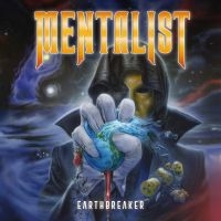 Mentalist - Earthbreaker i gruppen VI TIPSER / Fredagsutgivelser / 2025-04-11 hos Bengans Skivbutik AB (5582032)