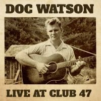 Watson Doc - Live At Club 47 i gruppen VI TIPSER / Fredagsutgivelser / 2025-03-21 hos Bengans Skivbutik AB (5582040)