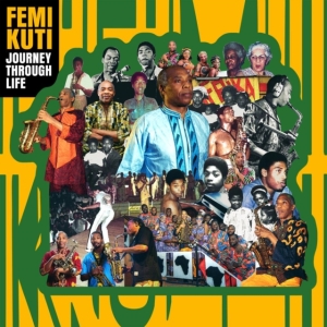 Kuti Femi - Journey Through Life i gruppen VI TIPSER / Fredagsutgivelser / 2025-04-25 hos Bengans Skivbutik AB (5582047)