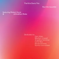 Davis Kris Trio - Run The Gauntlet i gruppen CD / Kommende / Jazz hos Bengans Skivbutik AB (5582115)