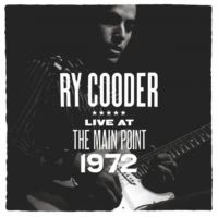 Cooder Ry - The Main Point-Live 1972 (Rsd 2025) i gruppen VI TIPSER / Record Store Day / RSD 2025 hos Bengans Skivbutik AB (5582353)