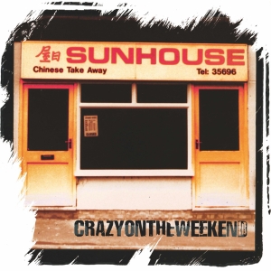 Sunhouse - Crazy On The Weekend(Rsd2025) i gruppen Korr_grupp /  hos Bengans Skivbutik AB (5582385)