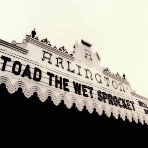 Toad The Wet Sprocket - Welcome Home: Live At The Arlington Theatre, Santa Barbara 1992 i gruppen VINYL hos Bengans Skivbutik AB (5582422)