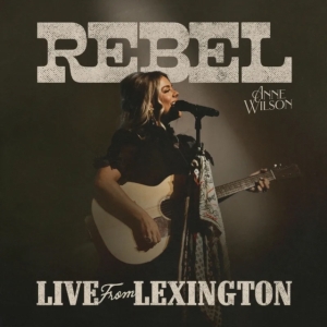 Wilson Anne - Rebel (Live From Lexington)  (Rsd2025) i gruppen VI TIPSER / Record Store Day / RSD 2025 hos Bengans Skivbutik AB (5582665)