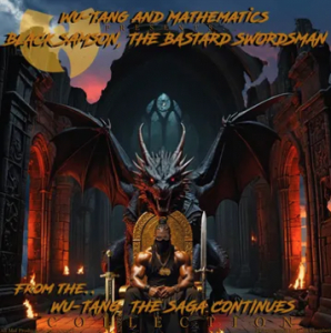 Wu-Tang & Mathematics - Black Samson, The Bastard Swordsman: Wu-Tang, Saga Continues Collection(Rsd2025) i gruppen Korr_grupp /  hos Bengans Skivbutik AB (5582668)