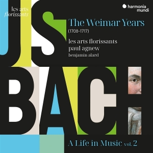 Les Arts Florissants | Paul Agnew | Benjamin Alard - J.S. Bach: A Life In Music Vol. 2 - The Weimar Years (1708-1717) i gruppen CD hos Bengans Skivbutik AB (5583054)