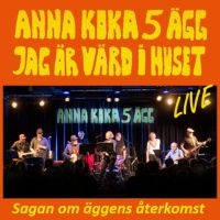 Anna Koka 5 Ägg Jag Är Värd I Huset - Sagan Om Äggens Återkomst i gruppen VINYL / Pop-Rock,Svensk Musikkk hos Bengans Skivbutik AB (5583100)