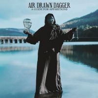 Air Drawn Dagger - A Guide For Apparitions i gruppen VI TIPSER / Fredagsutgivelser / 2025-04-04 hos Bengans Skivbutik AB (5583145)