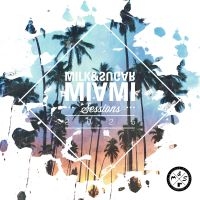 Various Artists - Miami Sessions 2025 i gruppen VI TIPSER / Fredagsutgivelser / 2025-03-28 hos Bengans Skivbutik AB (5583154)