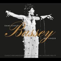 Bassey Shirley - Dame Shirley Bassey - The Singer (C i gruppen VI TIPSER / Fredagsutgivelser / 2025-04-18 hos Bengans Skivbutik AB (5583176)