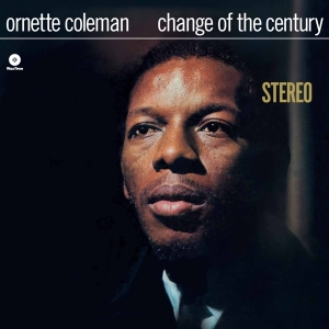 Ornette Coleman - Change Of The Century i gruppen VINYL / Jazz hos Bengans Skivbutik AB (5583556)