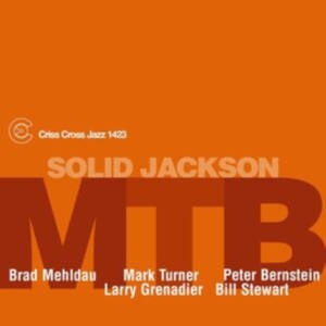 Mehldau Brad & Mark Turner & Peter Bernstein - Solid Jackson i gruppen CD / Jazz hos Bengans Skivbutik AB (5584003)