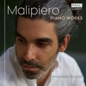 Malipiero G F - Piano Works i gruppen VI TIPSER / Fredagsutgivelser / 2025-04-18 hos Bengans Skivbutik AB (5584112)