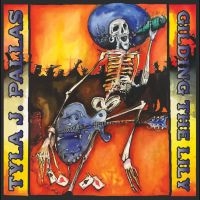 Tyla J Pallas - Gilding The Lily i gruppen VINYL hos Bengans Skivbutik AB (5584199)