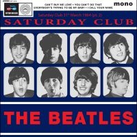 The Beatles - Saturday Club 31St March 1964 (Pt. i gruppen VI TIPSER / Fredagsutgivelser / 2025-03-14 hos Bengans Skivbutik AB (5584202)