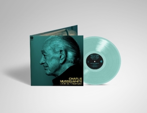 Charlie Musselwhite - Look Out Highway i gruppen Annet /  hos Bengans Skivbutik AB (5584276)