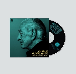 Charlie Musselwhite - Look Out Highway i gruppen Annet /  hos Bengans Skivbutik AB (5584277)