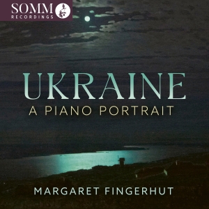 Margaret Fingerhut - Ukraine - A Piano Portrait i gruppen VI TIPSER / Fredagsutgivelser / 2025-04-18 hos Bengans Skivbutik AB (5584299)