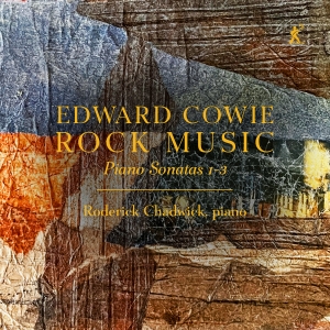 Edward Cowie - Rock Music - Piano Sonatas 1-3 i gruppen VI TIPSER / Fredagsutgivelser / 2025-04-18 hos Bengans Skivbutik AB (5584309)