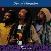 Israel Vibration - Forever i gruppen VI TIPSER / Fredagsutgivelser / 2025-03-21 hos Bengans Skivbutik AB (5584385)