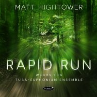 Matt Hightower - Rapid Run: Works For Tuba-Euphonium i gruppen CD hos Bengans Skivbutik AB (5584562)