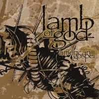 Lamb Of God - New American Gospel i gruppen VI TIPSER / Fredagsutgivelser / 2025-04-11 hos Bengans Skivbutik AB (5584583)