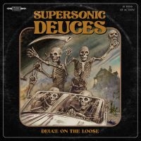 Supersonic Deuces - Deuce On The Loose i gruppen CD / Pop-Rock hos Bengans Skivbutik AB (5584611)