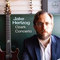 Jake Hertzog - Ozark Concerto i gruppen VI TIPSER / Fredagsutgivelser / 2025-03-21 hos Bengans Skivbutik AB (5584614)