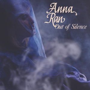 Anna Ran - Out Of Silence i gruppen VI TIPSER / Fredagsutgivelser / 2025-03-07 hos Bengans Skivbutik AB (5584705)