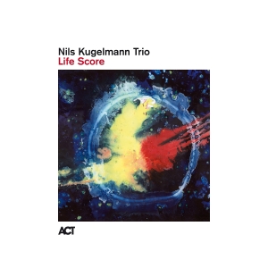 Nils Kugelmann Trio - Life Score i gruppen VI TIPSER / Fredagsutgivelser / 2025-04-25 hos Bengans Skivbutik AB (5584906)