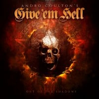 Andro Coulton?S Give ?Em Hell - Out Of The Shadows i gruppen CD / Pop-Rock hos Bengans Skivbutik AB (5585050)