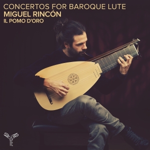 Miguel Rincon & Il Pomo D'oro - Concertos For Baroque Lute i gruppen Annet /  hos Bengans Skivbutik AB (5585094)