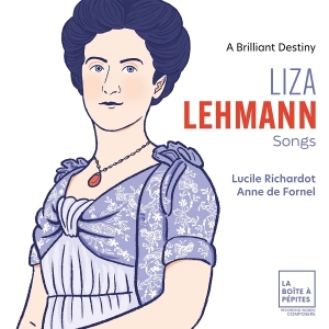 Lucile Richardot & Anne De Fornel - Liza Lehmann: Songs - A Brilliant Destiny i gruppen CD hos Bengans Skivbutik AB (5585096)