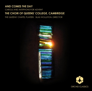 The Choir Of Queens College Cambridge - And Comes The Day (Carols & Antiphons For Advent) i gruppen CD hos Bengans Skivbutik AB (558641)