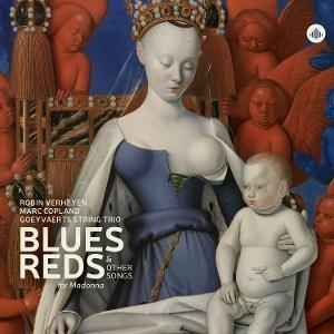 Goeyvaerts String Trio & Robin Verheyen & Marc Copland - Blues, Reds & Other Songs For Madonna i gruppen VI TIPSER / Fredagsutgivelser / 2025-05-02 hos Bengans Skivbutik AB (5586811)