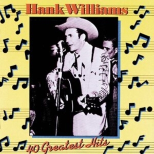 Williams Hank - 40 Greatest Hits i gruppen CD hos Bengans Skivbutik AB (558734)