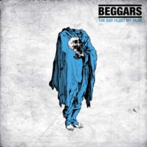 Beggars - The Day I Lost My Head (Black Vinyl i gruppen Annet /  hos Bengans Skivbutik AB (5587561)