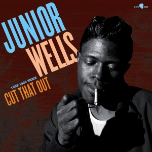 Wells Junior - Cut That Out - 1953-1963 Sides i gruppen Annet /  hos Bengans Skivbutik AB (5587740)